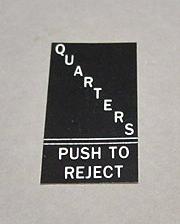 Quarters Push To Reject - Paper, Coin Slot Insert